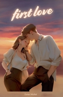 First love B0F2H4NXLK Book Cover