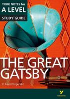The Great Gatsby: York Notes for A-level (York Notes Advanced) 1447982282 Book Cover