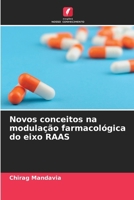 Novos conceitos na modulação farmacológica do eixo RAAS 6209083099 Book Cover