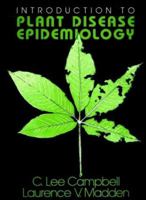 Introduction to Plant Disease Epidemiology 0471832367 Book Cover