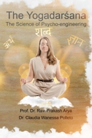 The Yogadarśana: The Science of Psycho-engineering 8194759315 Book Cover