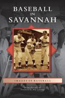 Baseball in Savannah 0738591262 Book Cover