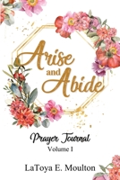 Arise and Abide 0578699710 Book Cover