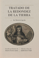 Tratado de la redondez de la tierra: Edición crítica 1469677113 Book Cover