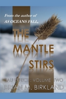 The Mantle Stirs: Tau Effect: Volume Two 0997941812 Book Cover