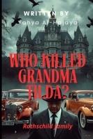 Who killed Grandma Tilda? (Detective Mcmahan Investigations Series) 9779628673 Book Cover