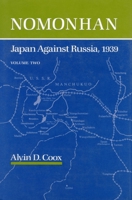 Nomonhan: Japan Against Russia, 1939 0804718350 Book Cover