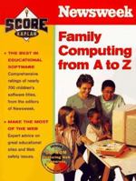 Kaplan / Newsweek Family Computing from A to Z [With CDROM] 0684845334 Book Cover