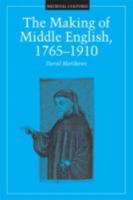 The Making of Middle English, 1765-1910 (Medieval Cultures, Vol 18) 0816631859 Book Cover