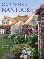 Gardens of Nantucket 1493092421 Book Cover