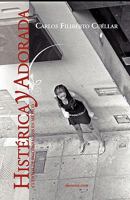 Histrica y Adorada: Cuentos de Psicoanlisis En Mxico 987146245X Book Cover