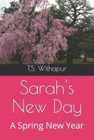 Sarah's New Day: A Spring New Year B0BRJLZV4W Book Cover