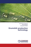 Drumstick production technology 3659552410 Book Cover