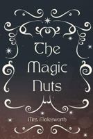 The Magic Nuts 150023852X Book Cover