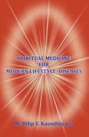 Spiritual Medicine For Modern Lifestyle Diseases 9383306505 Book Cover