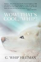 Wow! That's Cool, 'Whip'! 1496174984 Book Cover