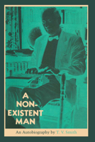 A Non-Existent Man: An Autobiography 0292741782 Book Cover