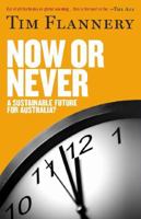 Quarterly Essay 31 Now or Never: A Sustainable Future for Australia? 1863952713 Book Cover