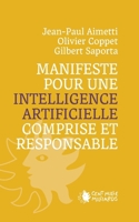 Manifeste Pour Une Intelligence Artificielle Comprise Et Responsable 285071299X Book Cover