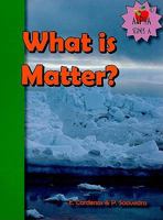 What Is Matter? 1606980769 Book Cover