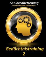 Gedachtnistraining 2: Das Neue Buch Der Erinnerungen 1530022525 Book Cover