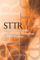 Sttr: An Assessment of the Small Business Technology Transfer Program 030937961X Book Cover