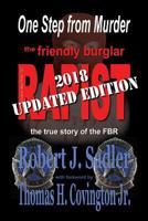 One Step From Murder: The Friendly Burglar-Rapist 1477432388 Book Cover