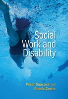 Social Work and Disability 0745670202 Book Cover