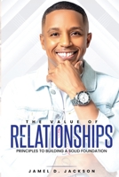 The Value of Relationships 1680920812 Book Cover