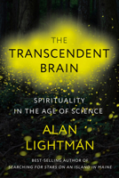 The Transcendent Brain: Spirituality in the Age of Science 0593317416 Book Cover