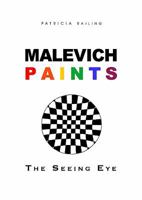 Malevich Paints: The Seeing Eye 0946311218 Book Cover