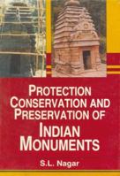 Protection, Conservation and Preservation of Indian Monuments 8173050147 Book Cover
