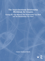 The Socio-Emotional Relationship Workbook for Couples: Closing the Gap Between the Relationship You Want and the Relationship You Have 1032759933 Book Cover