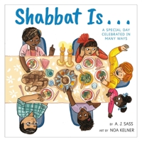 Shabbat Is... 0316446718 Book Cover