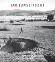 Laos: Legacy Of A Secret 1907893016 Book Cover