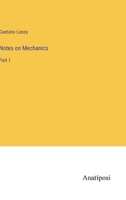 Notes on Mechanics: Part 1 3382806088 Book Cover