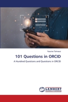 101 Questions in ORCID 6206152316 Book Cover