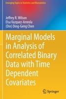 Marginal Models in Analysis of Correlated Binary Data with Time Dependent Covariates 303048906X Book Cover