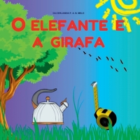 O ELEFANTE E A GIRAFA 6526603211 Book Cover