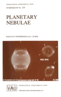 Planetary Nebulae: Proceedings of the 155th Symposium of the International Astronomical Union, Held in Innsbruck, Austria, July 13-17, 1992 0792300033 Book Cover