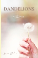 Dandelions: A Memoir B0CNHH1NWR Book Cover