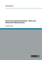 Das Kommunistische Manifest - Werk und historischer Materialismus 3638841715 Book Cover