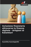 Inclusione finanziaria attraverso la finanza digitale - Artigiani di Kalamkari (Italian Edition) 6209341764 Book Cover
