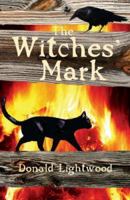 The Witches' Mark (Kelpies) 0863155723 Book Cover