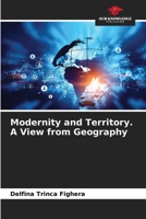 Modernity and Territory. A View from Geography 6206916723 Book Cover