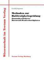 Methoden zur Haftfestigkeitsprüfung diamantbeschichteter Hartmetall-Wendeschneidplatten B0010M6V6E Book Cover