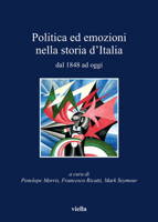 Politica Ed Emozioni Nella Storia d'Italia Dal 1848 AD Oggi 888334698X Book Cover