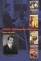 Richard E. Norman and Race Filmmaking 0253010640 Book Cover