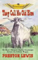 They Call Me Old Blue 1571686363 Book Cover