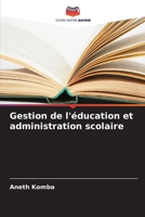 Gestion de l'éducation et administration scolaire (French Edition) B0CLMKXVHB Book Cover